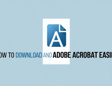طريقة تحميل وتثبيت برنامج Adobe Acrobat  بكل سهولة