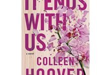 ملخص it ends with us؟ تحميل رواية كل شيء ينتهي بنا