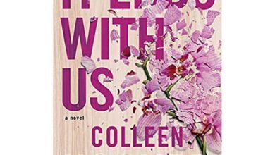 ملخص it ends with us؟ تحميل رواية كل شيء ينتهي بنا